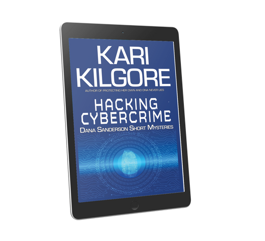Hacking Cybercrime: Dana Sanderson Short Mysteries