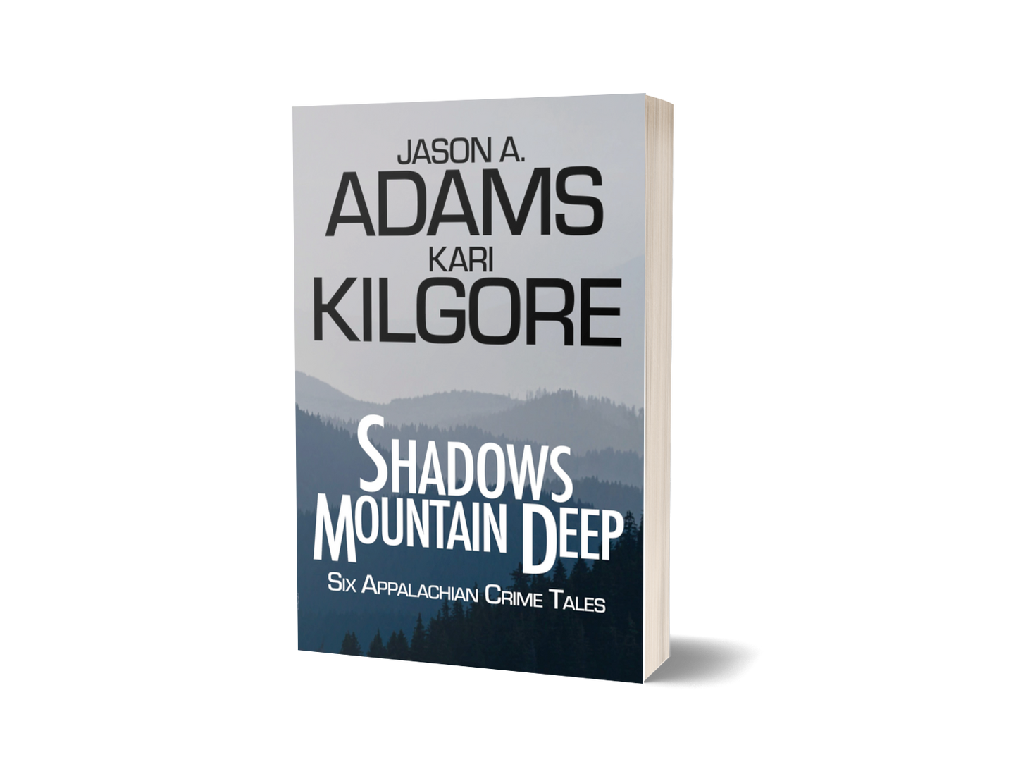 Shadows Mountain Deep: Six Appalachian Crime Tales