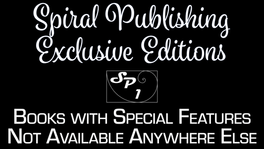 Announcing Spiral Publishing Exclusive Editions!