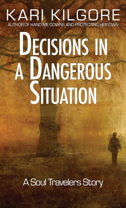 Decisions in a Dangerous Situation