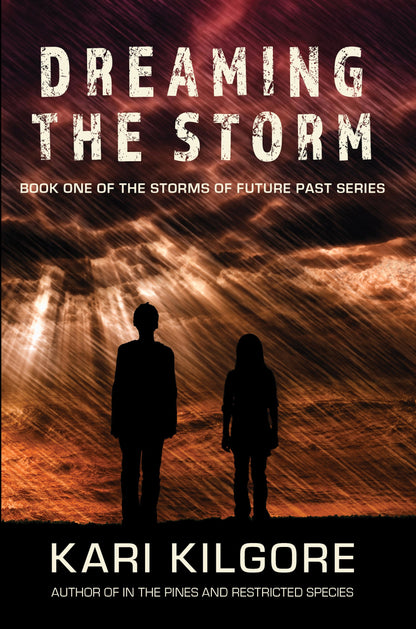 Dreaming the Storm: Book One of the Storms of Future Past Series