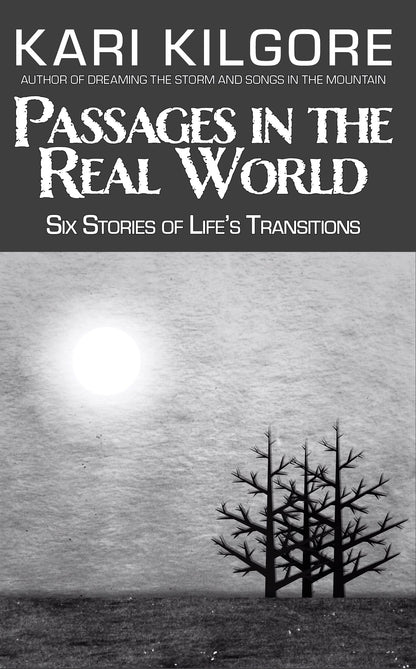 Passages in the Real World: Six Stories of Life's Transitions