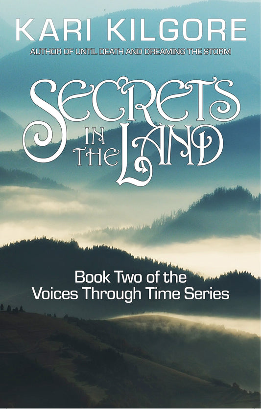 Secrets in the Land: Book Two of the Voices Through Time Series