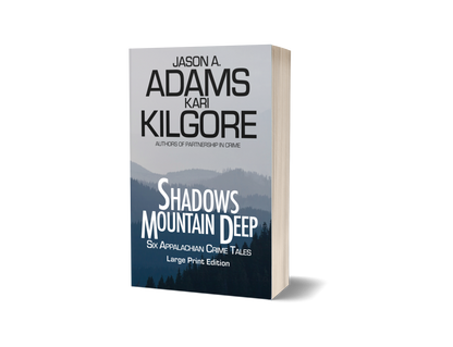 Shadows Mountain Deep: Six Appalachian Crime Tales